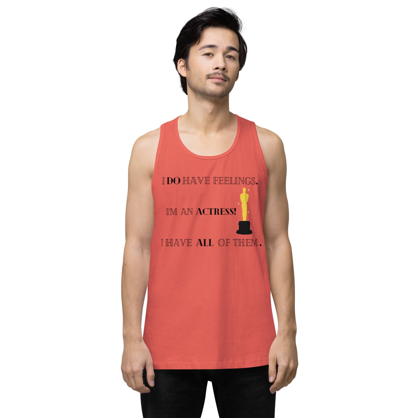 I Do Have Feelings Men’s premium tank top