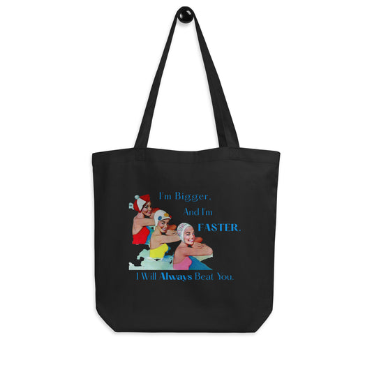 Bigger & Faster Eco Tote Bag