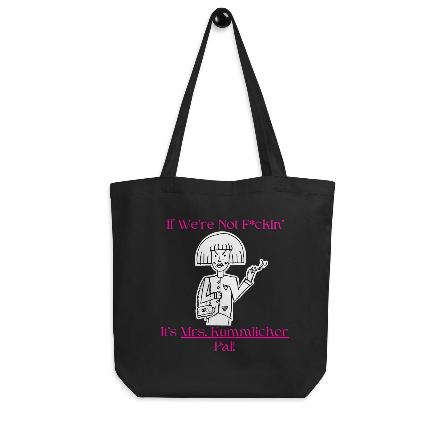 Mrs. Kummlicher Eco Tote Bag