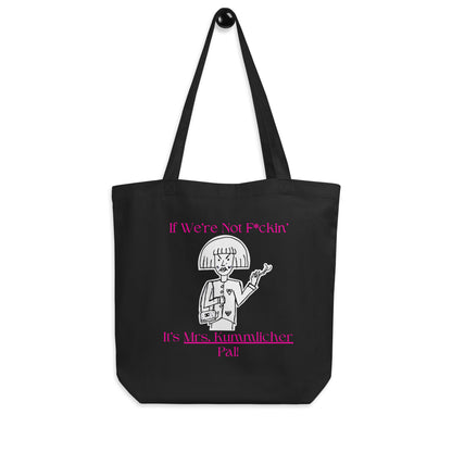 Mrs. Kummlicher Eco Tote Bag