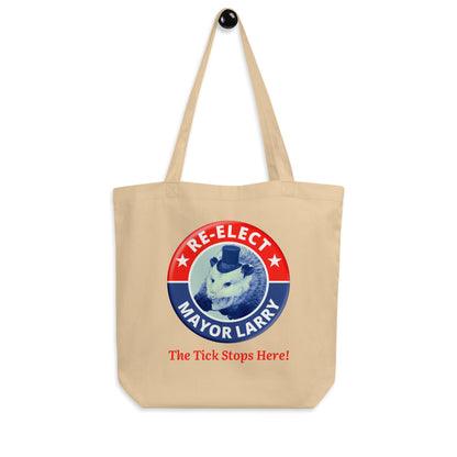 Re-Elect Mayor Larry Eco Tote Bag