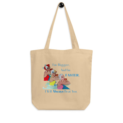 Bigger & Faster Eco Tote Bag