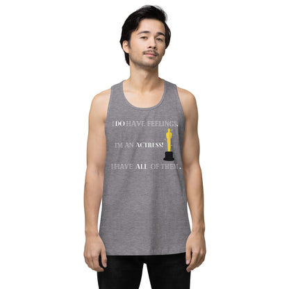 I Do Have Feelings Men’s premium tank top