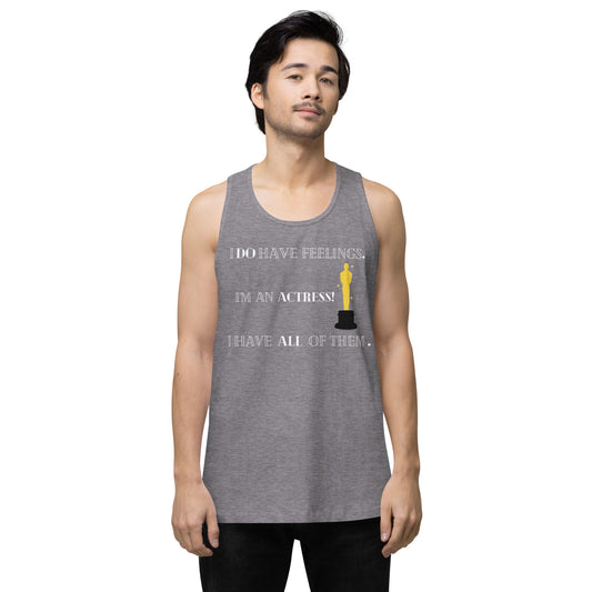 I Do Have Feelings Men’s premium tank top