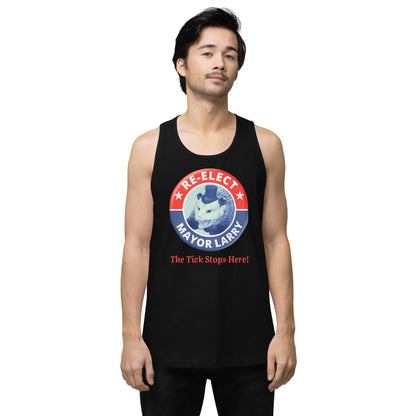 Re-Elect Mayor Larry Men’s premium tank top