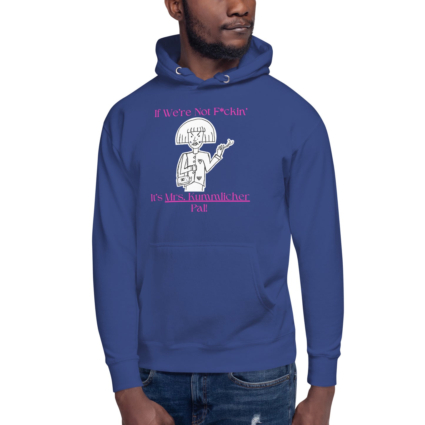 Mrs. Kummlicher Unisex Hoodie