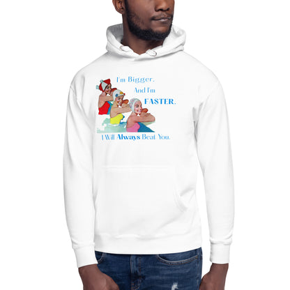 Bigger & Faster Unisex Hoodie