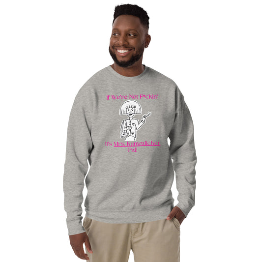 Mrs. Kummlicher Unisex Premium Sweatshirt