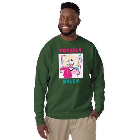 Totally Helen Unisex Premium Sweatshirt