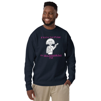 Mrs. Kummlicher Unisex Premium Sweatshirt