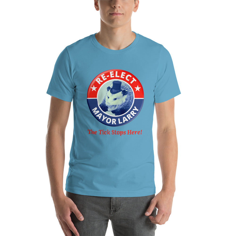 Re-Elect Mayor Larry Unisex t-shirt